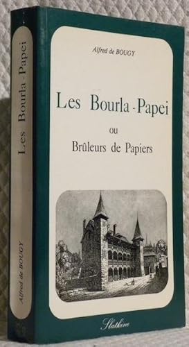 Image du vendeur pour Les Bourla-Papei ou brleurs de papiers. mis en vente par Bouquinerie du Varis