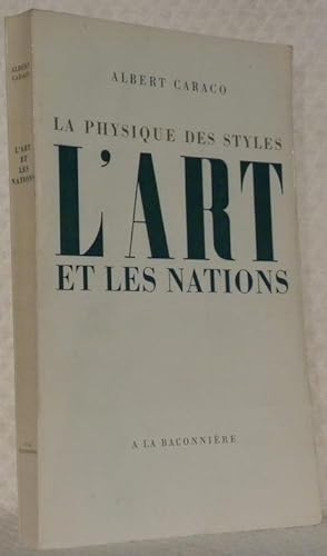 Seller image for L'Art et les Nations. La physique des styles. for sale by Bouquinerie du Varis