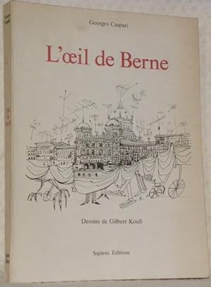 Seller image for L'oeil de Berne. Illustrations de G. Koull. for sale by Bouquinerie du Varis
