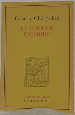 Seller image for La bouche d'ombre. for sale by Bouquinerie du Varis