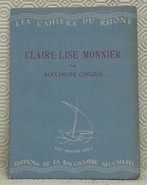 Image du vendeur pour Claire-Lise Monnier. Introduction de A. Bguin. Collection: "Les Cahiers du Rhne", n. 14. mis en vente par Bouquinerie du Varis