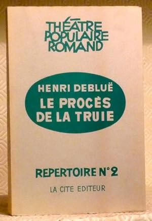 Seller image for Le procs de la truie. Thtre Populaire Romand. for sale by Bouquinerie du Varis