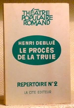 Imagen del vendedor de Le procs de la truie. Thtre Populaire Romand. a la venta por Bouquinerie du Varis