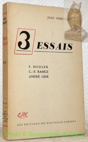 Seller image for 3 essais. F.Hodler, C.-F.Ramuz, Andr Gide. for sale by Bouquinerie du Varis