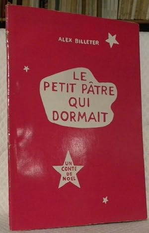 Seller image for Le petit ptre qui dormait. Un conte de Nol. for sale by Bouquinerie du Varis