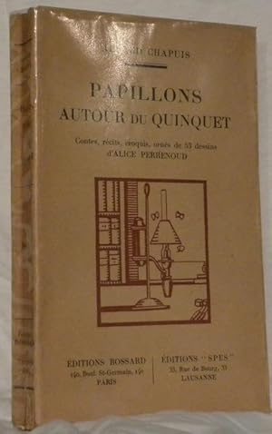 Bild des Verkufers fr Papillons. Autour du Quinquet. Contes, rcits, croquis, orns de 53 dessins de A.Perrenoud. zum Verkauf von Bouquinerie du Varis