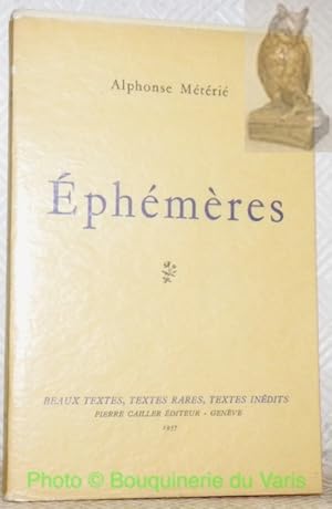 Seller image for Ephmres. Collection Beaux textes, textes rares, textes indits. for sale by Bouquinerie du Varis