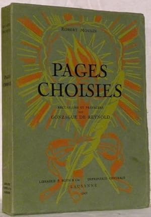 Seller image for Pages choisies. recueillies et prfaces par Gonzague de Reynold. for sale by Bouquinerie du Varis