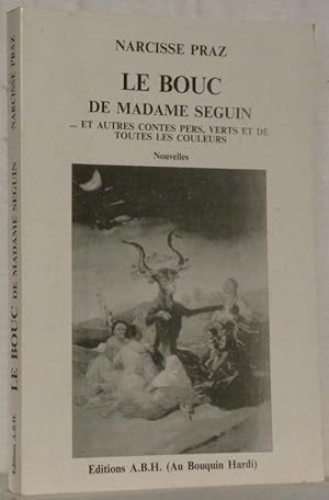Seller image for Le Bouc de Madame Seguin. et autres contes pers, verts et de toutes les couleurs. Nouvelles. for sale by Bouquinerie du Varis