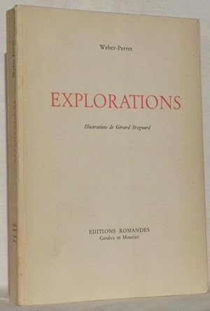 Bild des Verk�ufers f�r Explorations. Illustrations de G. Bregnard. zum Verkauf von Bouquinerie du Varis