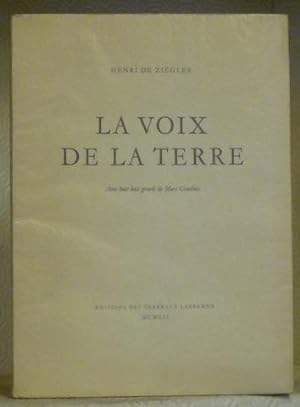 Bild des Verkufers fr La voix de la terre. Avec huit bois de Marc Gonthier. zum Verkauf von Bouquinerie du Varis