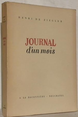 Bild des Verkufers fr Journal d'un mois. zum Verkauf von Bouquinerie du Varis