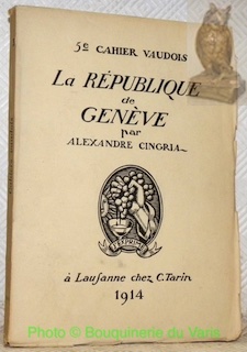 Seller image for La Rpublique de Genve. 5e Cahiers Vaudois. for sale by Bouquinerie du Varis