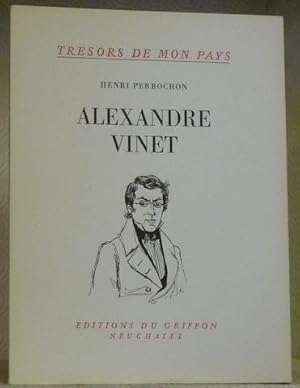 Image du vendeur pour Alexandre Vinet. Collection "Trsors de mon pays". mis en vente par Bouquinerie du Varis