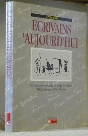 Bild des Verkufers fr Ecrivains d'aujourd'hui. La littrature romande en vingt entretiens. Photographies d'Yves Meylan. Collection Tel fut ce sicle. zum Verkauf von Bouquinerie du Varis