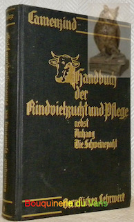 Imagen del vendedor de Handbuch der Rindviehzucht und Pflege. 17. neu durchgearbeitete Auflage mit 354 Abbildungen und 12 Kunstdrucktafeln. a la venta por Bouquinerie du Varis