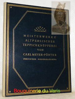 Immagine del venditore per Meisterwerke Altpersischer Teppichknpferei. Eine Sammlung stylgetreuer Nachschpfungen nach weltberhmten Originalen orientalischer Teppischkunst aus dem 16. und 17. Jahrhundert. Mit einem Vorwort von A. Weese. Mit 12 Farbentafeln. venduto da Bouquinerie du Varis