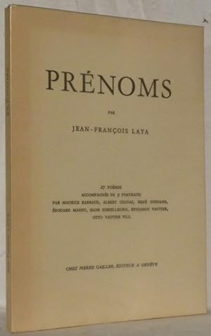 Bild des Verkufers fr Prnoms. 27 pomes accompagns de 9 portraits par M. Barraud, A. Chavaz, R.Guinand, Ed.Manet, H.Schoellhorn, B.Vautier, O.Vautier. zum Verkauf von Bouquinerie du Varis