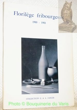 Seller image for FLORILEGES FRIBOURGEOIS. 1980-1981. for sale by Bouquinerie du Varis