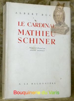 Bild des Verkufers fr Le Cardinal Mathieu Schiner. Adapt par A. Donnet. zum Verkauf von Bouquinerie du Varis