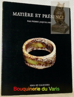 Seller image for Matire et prsence. Remarques sur quelques jades archaques de Chine. for sale by Bouquinerie du Varis
