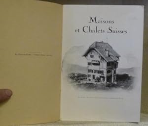 Imagen del vendedor de Maisons et Chalets Suisses. a la venta por Bouquinerie du Varis