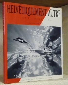 Seller image for Helvtiquement autre .un jeu du regard. for sale by Bouquinerie du Varis