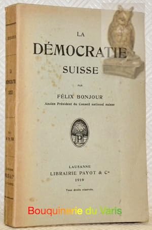 Bild des Verkufers fr La Dmocratie suisse. zum Verkauf von Bouquinerie du Varis