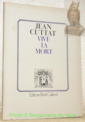 Image du vendeur pour Vive la mort. mis en vente par Bouquinerie du Varis