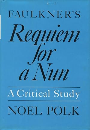 Immagine del venditore per Faulkner's Requiem for a Nun: A Critical Study venduto da Kenneth A. Himber