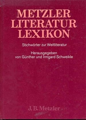 Bild des Verkufers fr Metzler Literatur Lexikon - Stichwrter zur Weltliteratur zum Verkauf von Online-Buchversand  Die Eule