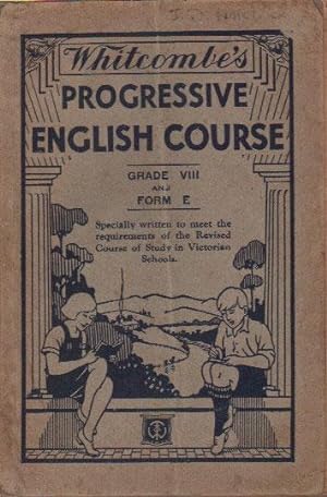 Seller image for WHITCOMBE'S PROGRESSIVE ENGLISH COURSE for sale by Black Stump Books And Collectables