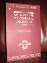 Seller image for AN OUTLINE OF ORGANIC CHEMISTRY for sale by dC&A Books