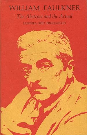 Imagen del vendedor de William Faulkner: The Abstract and the Actual a la venta por Kenneth A. Himber