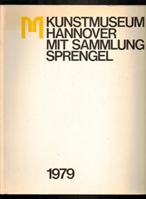 Immagine del venditore per Kunstmuseum Hannover mit Sammlung Sprengel 1979 venduto da Sonnets And Symphonies