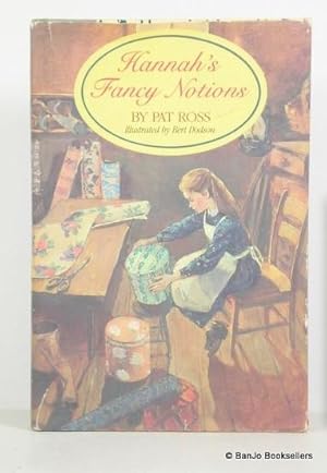 Seller image for Hannah's Fancy Notions for sale by Banjo Booksellers, IOBA