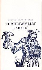 Bild des Verkufers fr The Unraveller Seasons zum Verkauf von Monroe Bridge Books, MABA Member