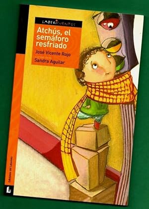 Seller image for ATCHUS, EL SEMAFORO RESFRIADO. for sale by Librera DANTE