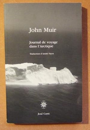 Bild des Verkufers fr Journal de voyage dans l'Arctique zum Verkauf von Domifasol