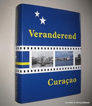 Imagen del vendedor de Veranderend Cura�ao. Collectie essays opgedragen aan Lionel Capriles ter gelegenheid van zijn 45-jarig jubileum bij de Maduro & Curiel's Bank N.V. a la venta por Charbo's Antiquariaat