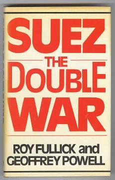 Seller image for SUEZ : THE DOUBLE WAR for sale by A Book for all Reasons, PBFA & ibooknet