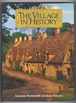 Seller image for THE VILLAGE IN HISTORY for sale by A Book for all Reasons, PBFA & ibooknet