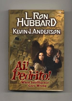Seller image for Ai! Pedrito! -When Intelligence Goes Wrong - 1st Edition/1st Printing for sale by Books Tell You Why  -  ABAA/ILAB