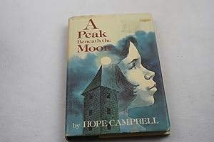 Seller image for A Peak Beneath the Moon for sale by Lotzabooks