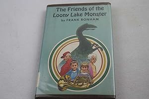Seller image for The Friends of the Loony Lake Monster for sale by Lotzabooks