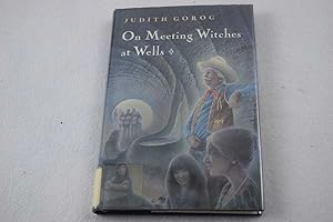 Seller image for On Meeting Witches at Wells for sale by Lotzabooks