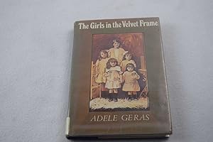 Seller image for The Girls in the Velvet Frame for sale by Lotzabooks