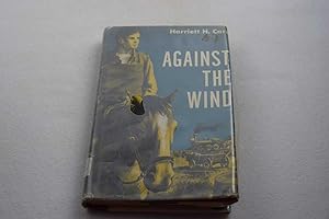 Image du vendeur pour Against the Wind mis en vente par Lotzabooks