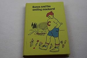 Seller image for Bones and the Smiling Mackerel for sale by Lotzabooks