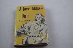 Imagen del vendedor de A Love Named Dan a la venta por Lotzabooks